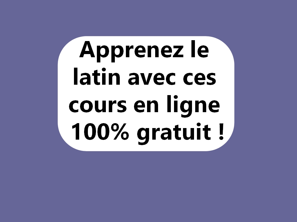 Cours de latin en ligne gratuit pour débutants : apprenez maintenant !