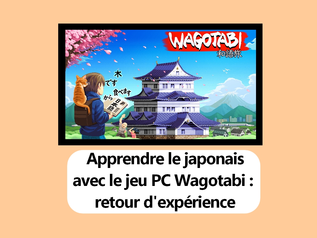 Wagotabi (jeu PC 2025) : apprendre le japonais en s’amusant